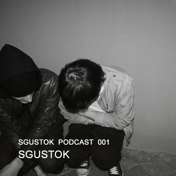 Sgustok — Sgustok Podcast 001